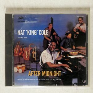 NAT ’KING’ COLE AND HIS TRIO/AFTER MIDNIGHT/CAPITOL CP32-5308 CD □