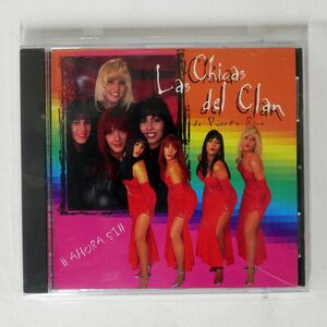 LAS CHICAS DEL CLAN/II AHORA SI !!/CAIMAN RECORDS CR-31002-2 CD □
