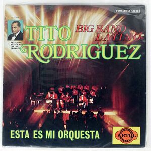 米 TITO RODRIGUEZ/BIG BAND LATINO (ESTA ES MI ORQUESTA)/ARTOL ACS6048 LP