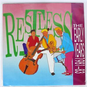 英 RESTLESS/EARLY YEARS 1981-83/NERVOUS NERD026 LP