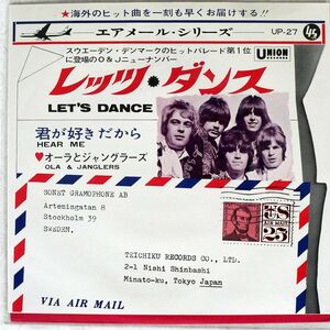 OLA & JANGLERS/LET’S DANCE HEAR ME/UNION UP27 7 □