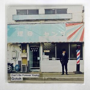 GOTCH/CAN’T BE FOREVER YOUNG/ONLY IN DREAMS ODJP001 LP