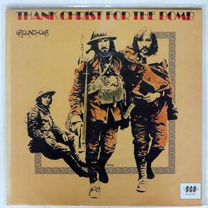 GROUNDHOGS/THANK CHRIST FOR THE BOMB/BGO BGOLP67 LP