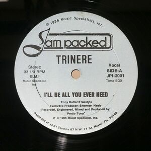 米 TRINERE/I’LL BE ALL YOU EVER NEED/JAM PACKED JPI2001 12