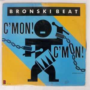 米 BRONSKI BEAT/C’MON C’MON/MCA MCA23630 12