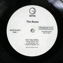 THE ROOTS/DON’T SAY NUTHIN/GEFFEN GEFR261091 12_画像2