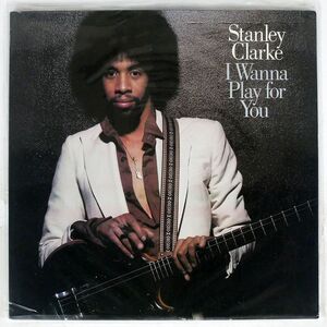 STANLEY CLARKE/I WANNA PLAY FOR YOU/NEMPEROR KZ235680 LP