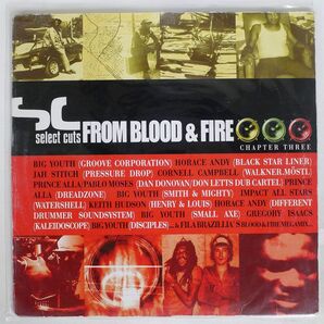 VA/SELECT CUTS FROM BLOOD & FIRE CHAPTER THREE/SELECT CUTS SC2003EFA334031 LPの画像1