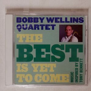 BOBBY WELLINS QUARTET/BEST IS YET TO COME/JAZZIZIT JITCD0024 CD □の画像1