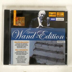 GUNTER WAND/WALTER BRAUNFELS: FEIERLICH. BREIT, PAUL HINDEMITH: ERSTER TEIL/PROFIL PH06002 CD □