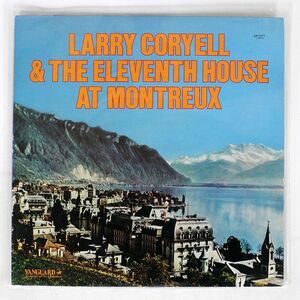 LARRY CORYELL & THE ELEVENTH HOUSE/AT MONTREUX/VANGUARD GP3171 LP
