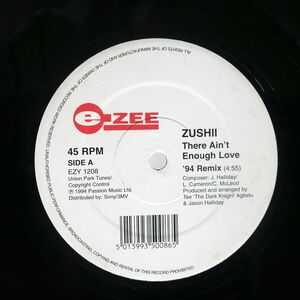 英 ZUSHII/THERE AIN’T ENOUGH LOVE ’94 REMIX SURPRISE SURPRISE/E-ZEE EZY1208 12