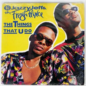 米 D.J. JAZZY JEFF & THE FRESH PRINCE/THINGS THAT U DO/JIVE 01241420371 12