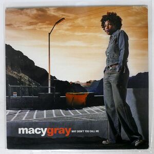 MACY GRAY/WHY DIDN’T YOU CALL ME/EPIC 6695196 12