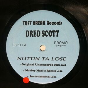 米 DRED SCOTT/NUTIN’ TA LOSE CHECK THE VIBE/TUFF BREAK DS511 12
