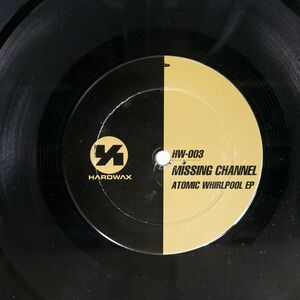 米 MISSING CHANNEL/ATOMIC WHIRLPOOL EP/HARDWAX HW003 12