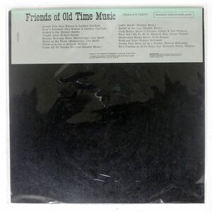 米 VA/FOTM - FRIENDS OF OLD TIME MUSIC/FOLKWAYS FA2390 LP