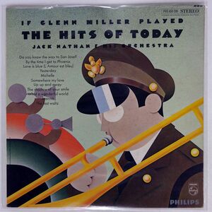 JACK NATHAN ORCHESTRA/IF GLENN MILLER PLAYED THE HITS OF TODAY/PHILIPS PHS600300 LP