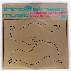 MODERN JAZZ QUARTET/THIRD STREAM MUSIC/ATLANTIC P7519A LPの画像1