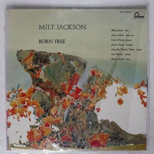 MILT JACKSON/BORN FREE/FONTANA BT2004 LP
