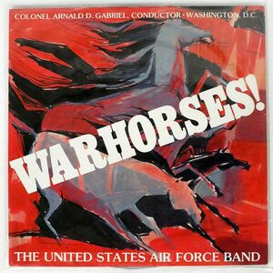 米 COLONEL ARNALD D. GABRIEL/UNITED STATES AIR FORCE BAND WARHORSES!/NOT ON LABEL 41349 LP