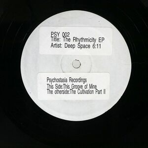 米 DEEP SPACE 6:11/RHYTHMICITY EP/PSYCHOSTASIA RECORDINGS PSY002 12