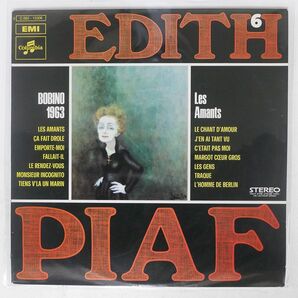 仏 EDITH PIAF/VOL. 6 (BOBINO 1963 "LES AMANTS")/COLUMBIA 2C06215306 LPの画像1