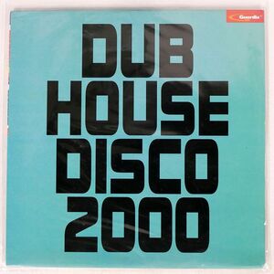 英 VA/DUB HOUSE DISCO 2000/GUERILLA GRLP007 LP