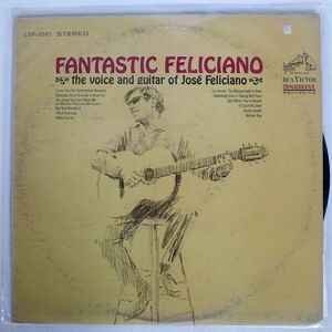 米 JOSE FELICIANO/FANTASTIC FELICIANO (THE VOICE AND GUITAR OF JOS FELICIANO)/RCA VICTOR LSP3581 LP