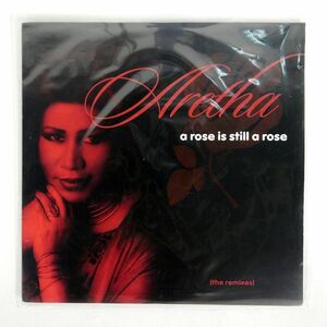 ARETHA FRANKLIN/A ROSE IS STILL A ROSE (THE REMIXES)/ARISTA 07822134841 12