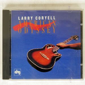 LARRY CORYELL/AMERICAN ODYSSEY/DRG RECORDS CDSL 5213 CD □