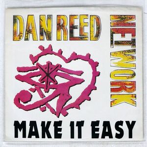 DAN REED NETWORK/MAKE IT EASY/MERCURY 8749507 7 □