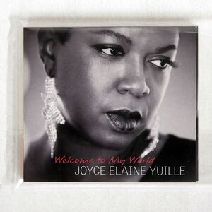Joyce Elaine Yuille/Welcome To My World (輸入盤CD)