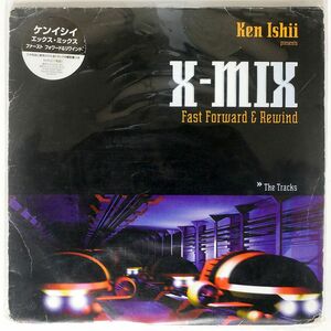 KEN ISHII/X-MIX - FAST FORWARD & REWIND - THE TRACKS/STUDIO !K7 K7057LP 12