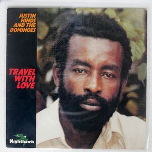 JUSTIN HINDS & THE DOMINOES/TRAVEL WITH LOVE/NIGHTHAWK 309 LP