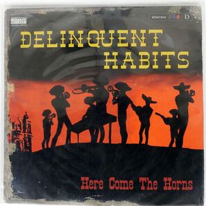 DELINQUENT HABITS/HERE COME THE HORNS/LOUD 07863675591 LPの画像1