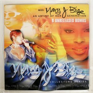 MARY J BLIGE/MISS AN ARTIST OF HER GENERATION 8 UNRELEASED BOMBS/NOT ON LABEL (MARY J. BLIGE) MARY2000 LP