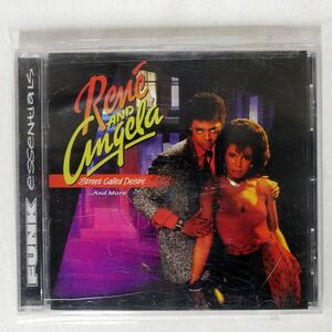 RENE & ANGELA/STREET CALLED DESIRE ... AND MORE/MERCURY 314 534 755-2 CD □