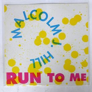 MALCOLM J. HILL/RUN TO ME/FLEA FL8458 12