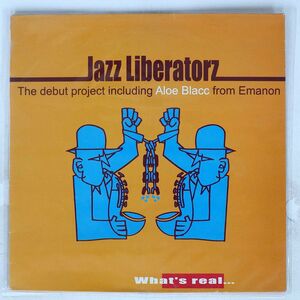 JAZZ LIBERATORZ/WHAT’S REAL.../KIF RECORDINGS KIFHH100 12