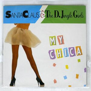 SANTA CLAUS & D’JINGLE GIRLS/MY CHICA/ASIA RECORDS ARD 1094 12