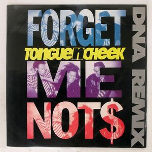 TONGUE N CHEEK/FORGET ME NOT$ DNA REMIX/SYNCOPATE (2) 12SY 39 12