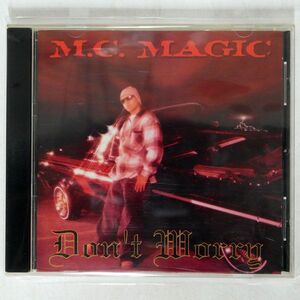 M.C. MAGIC/DON’T WORRY/NASTYBOY RECORDS NBR2095-2 CD □