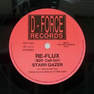 STARR GAZER/RE-FLUX $0 CALL GIRL/D - FORCE RECORDS DFT-001 12