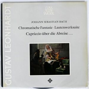 独 グスタフ・レオンハルト/CHROMATISCHE FANTASIE LAUTENWERKSUITE CAPRICCIO BER DIE ABREISE..../TELEFUNKEN SAWT9571B LP