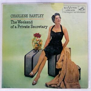 米 CHARLENE BARTLEY/WEEKEND OF A PRIVATE SECRETARY/RCA LPM1478 LP