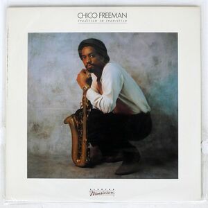 米 CHICO FREEMAN/TRADITION IN TRANSITION/ELEKTRA MUSICIAN 60163 LP