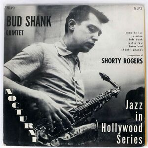 BUD SHANK/COMPOSITIONS OF SHORTY ROGERS/NOCTURNE NLP2 10