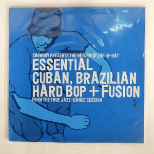 SNOWBOY/THE RETURN OF THE HI-HAT ESSENTIAL CUBAN, BRAZILIAN HARD BOP + FUSION/OCHO OCHOLP009 LP