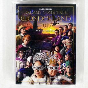 DREAMS COME TRUE/WONDERLAND 2015 wonder Land kingdom .3.. ./ universal music UMBK-1240 DVD